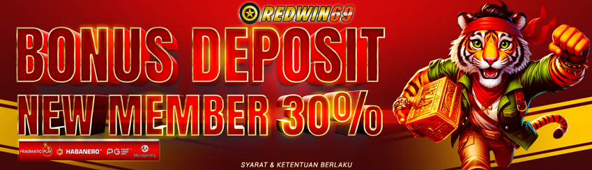 BONUS DEPOSIT NEW MEMBER 30% (SLOT)